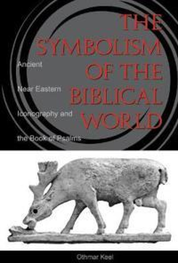 The Symbolism of the Biblical World