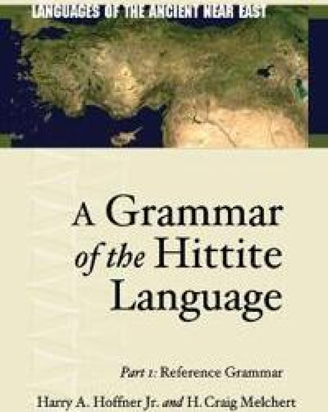 A Grammar of the Hittite Language