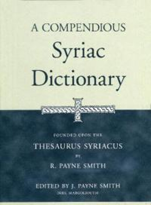 A Compendious Syriac Dictionary