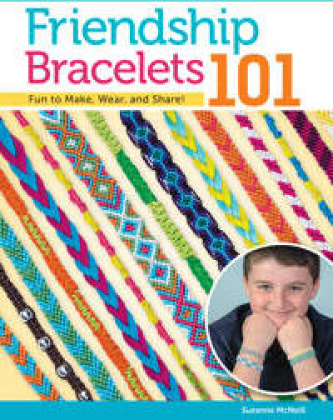 Friendship Bracelets 101