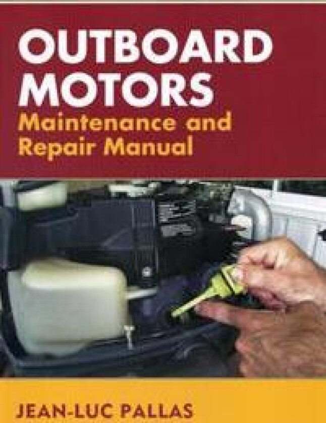 Outboard Motors Maintenance and Repair Manual
