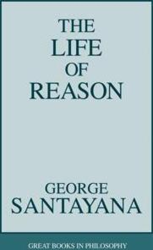 The Life of Reason