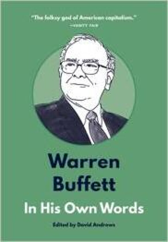 Warren Buffett: In His Own Words