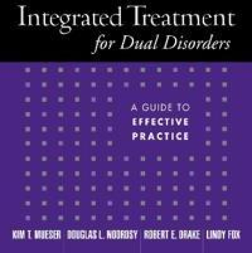 Integrated Treatment for Dual Disorders