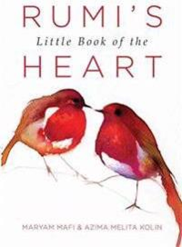 Rumi's Little Book of the Heart