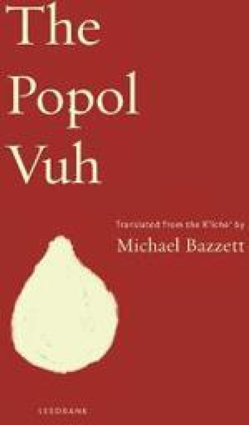 The Popol Vuh