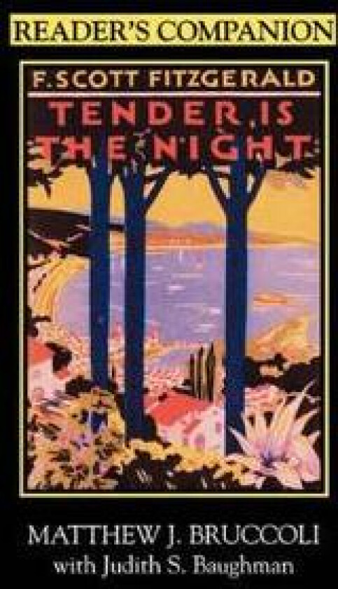 Reader's Companion to F.Scott Fitzgerald's ''Tender is the Night