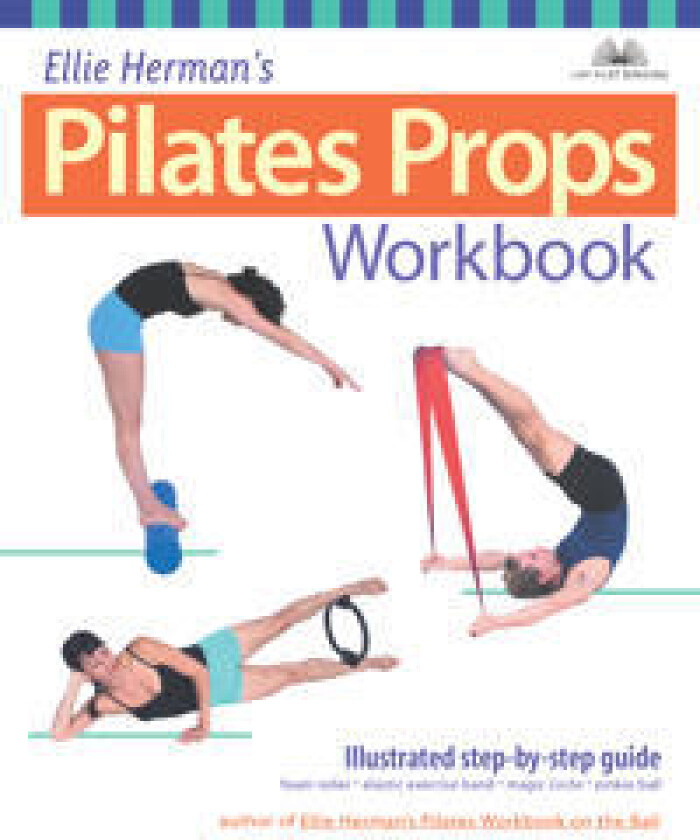 Ellie Herman's Pilates Props Workbook