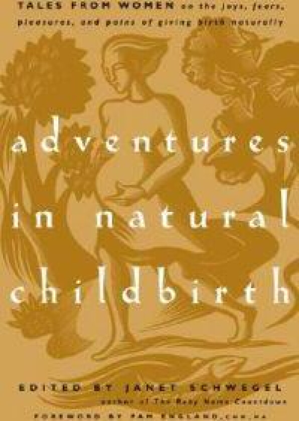 Adventures in Natural Childbirth