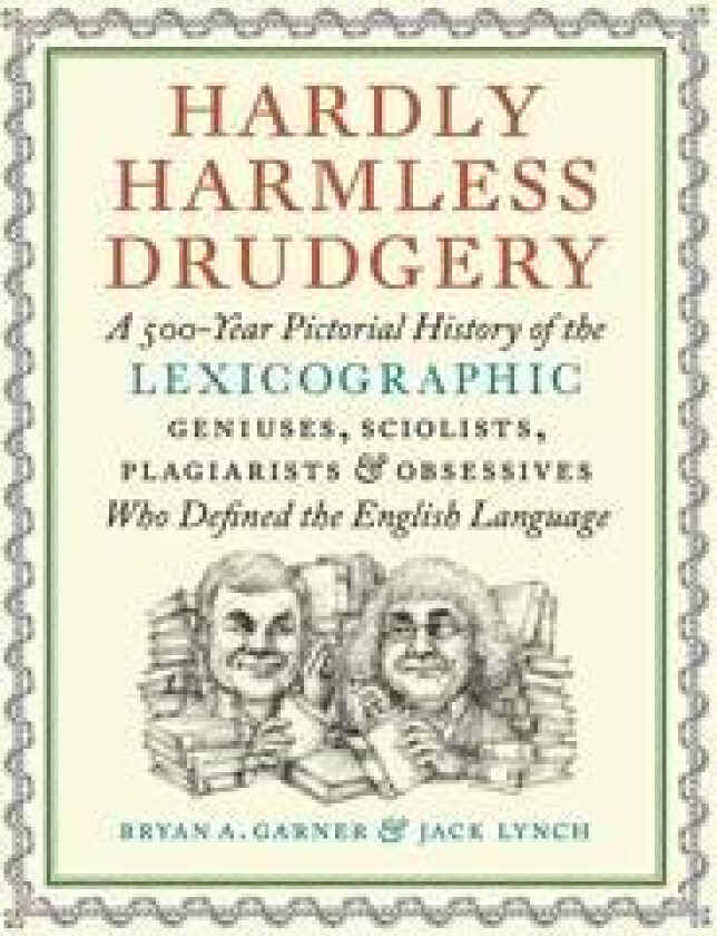Hardly Harmless Drudgery
