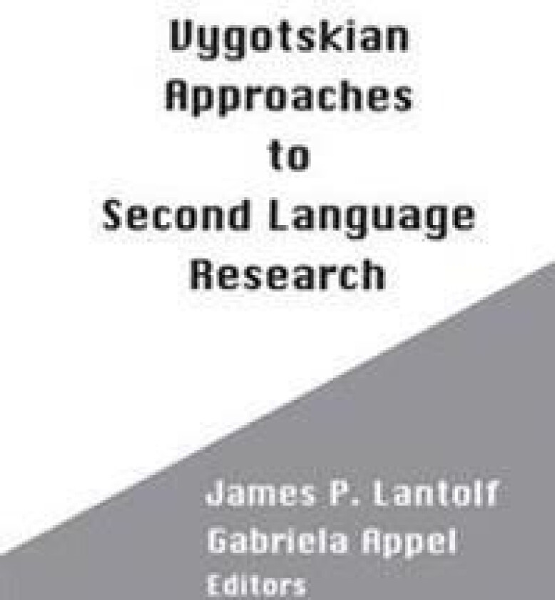 Vygotskian Approaches to Second Language Research