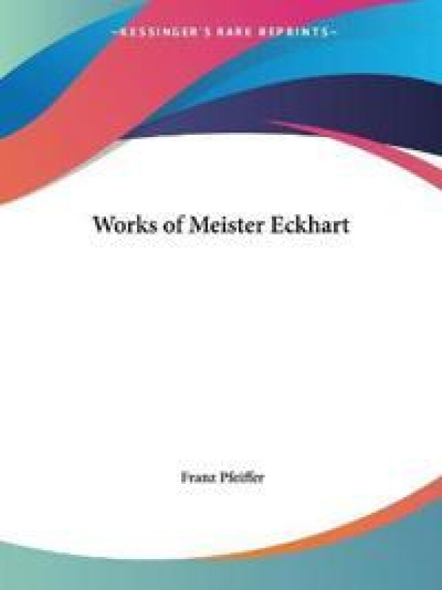 The Works of Meister Eckhart