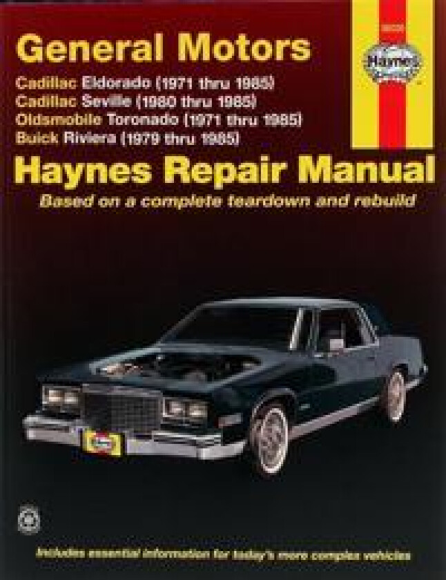 General Motors covering Cadillac Eldorado (71-85), Cadillac Seville (80-85), Oldsmobile Toronado (71-85), & Buick Riviera (79-85) all with petrol