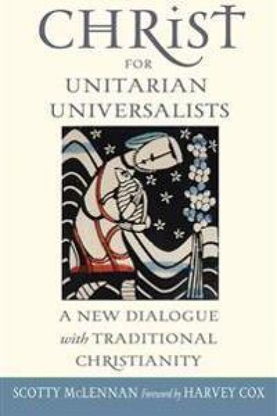 Christ for Unitarian Universalists