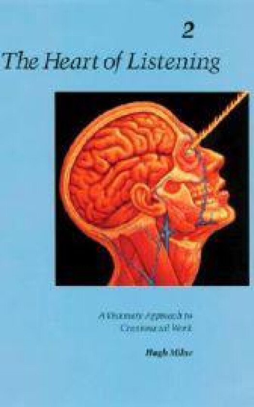 The Heart of Listening, Volume 2