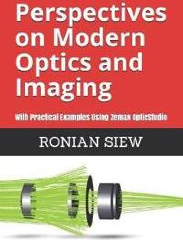 Perspectives on Modern Optics and Imaging