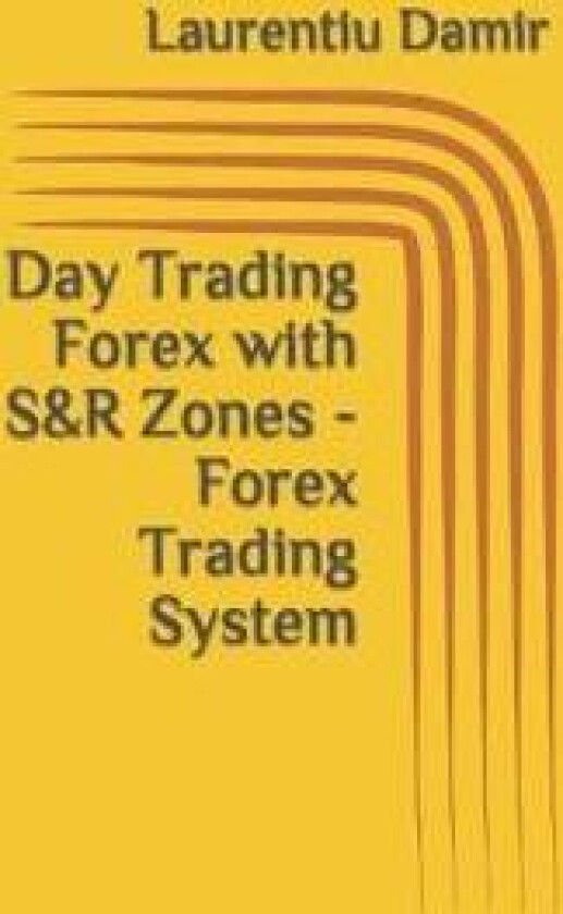Day Trading Forex with S&R Zones - Forex Trading System