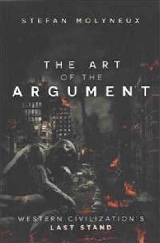 The Art of the Argument: Western Civilization's Last Stand