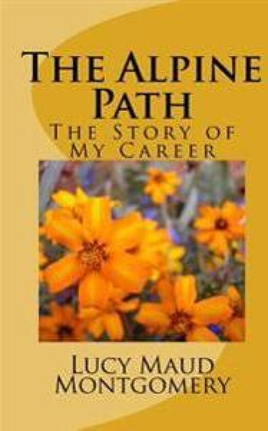 The Alpine Path: The Story of My Career