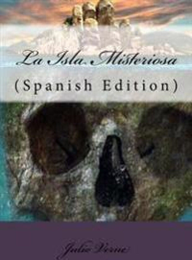 La Isla Misteriosa (Spanish Edition)