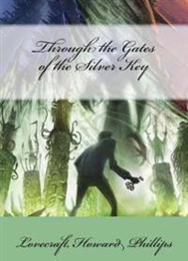 Through the Gates of the Silver Key