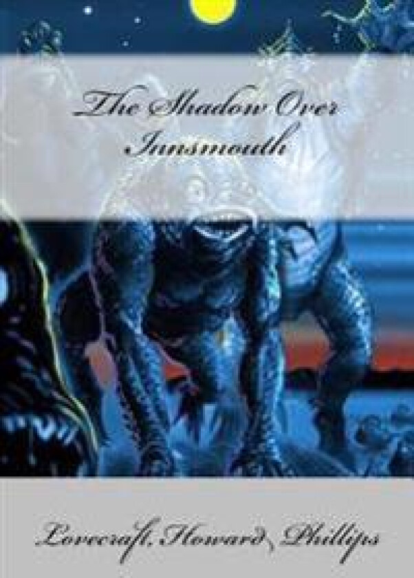 The Shadow Over Innsmouth