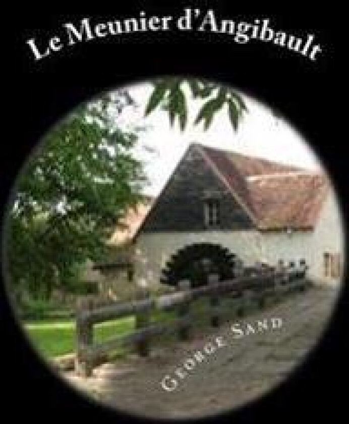 Le Meunier D'Angibault