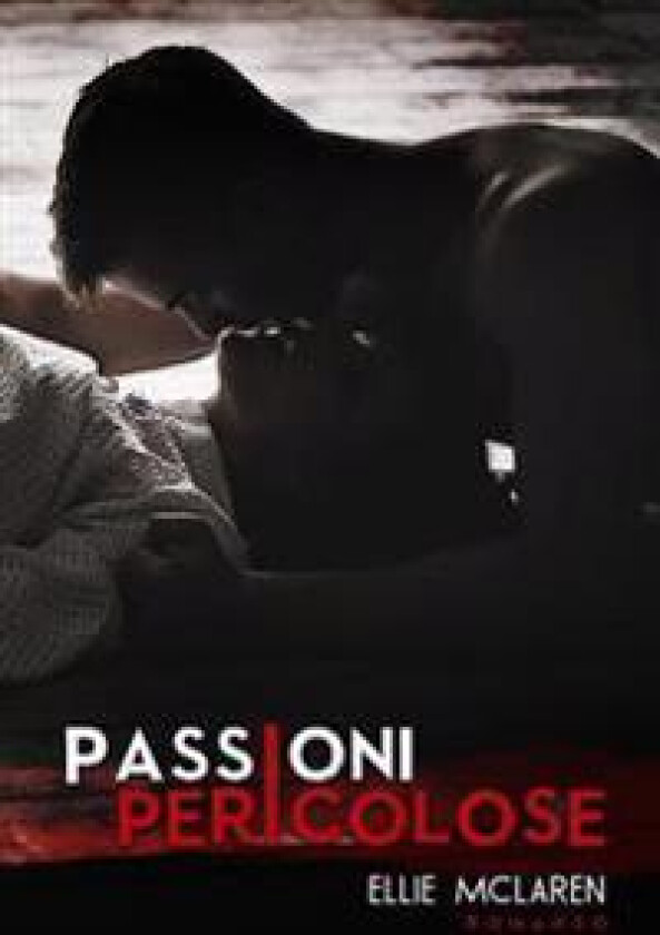 Passioni Pericolose