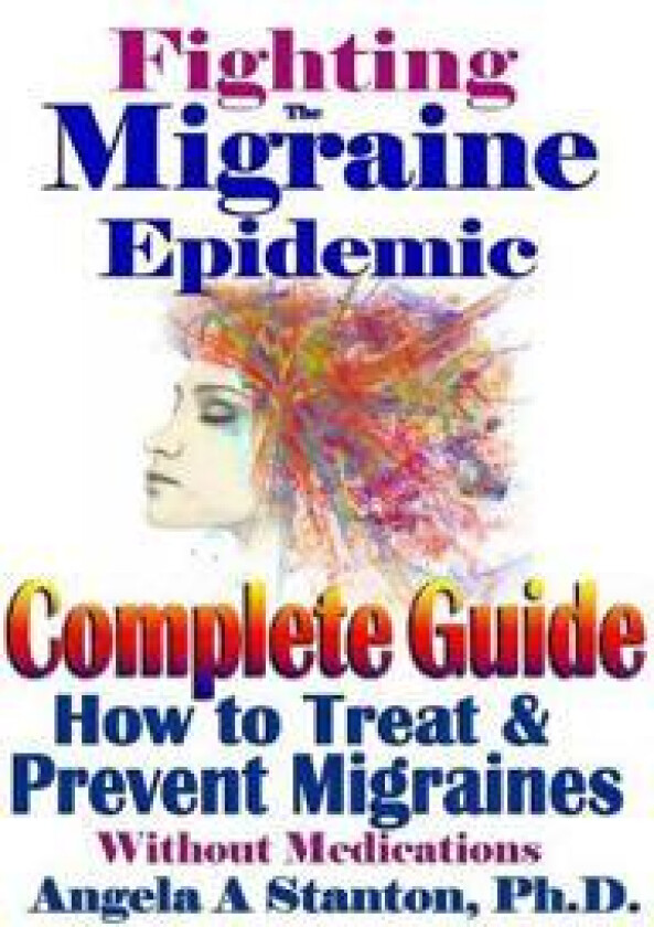 Fighting The Migraine Epidemic