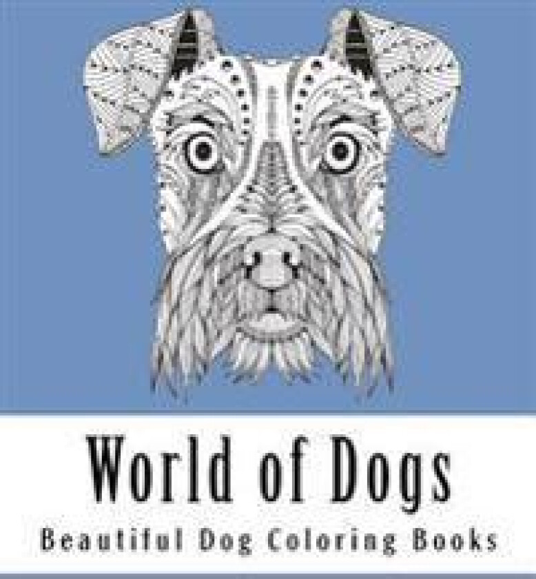 World of Dogs: Adult Coloring Book for Dog Lovers