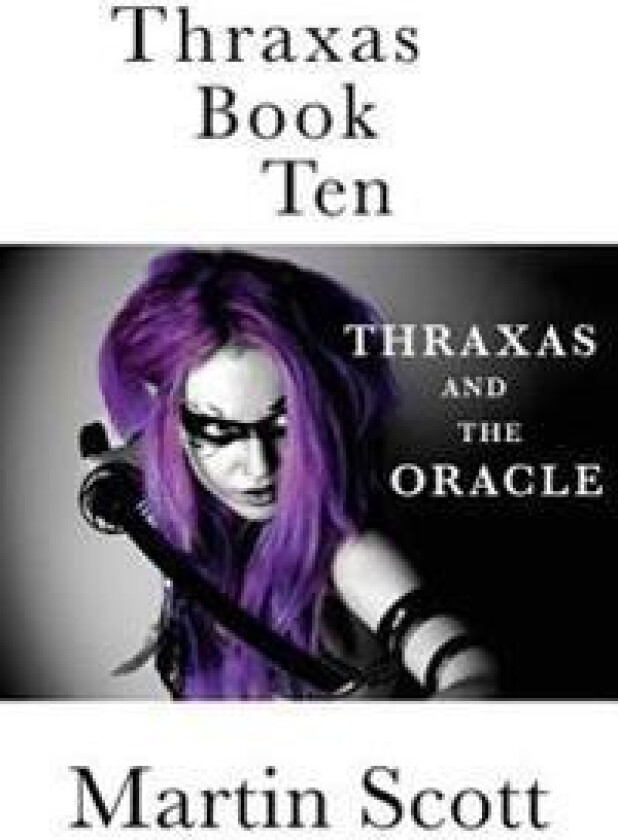 Thraxas Book Ten