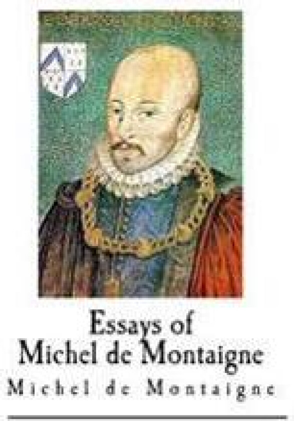 Essays of Michel de Montaigne