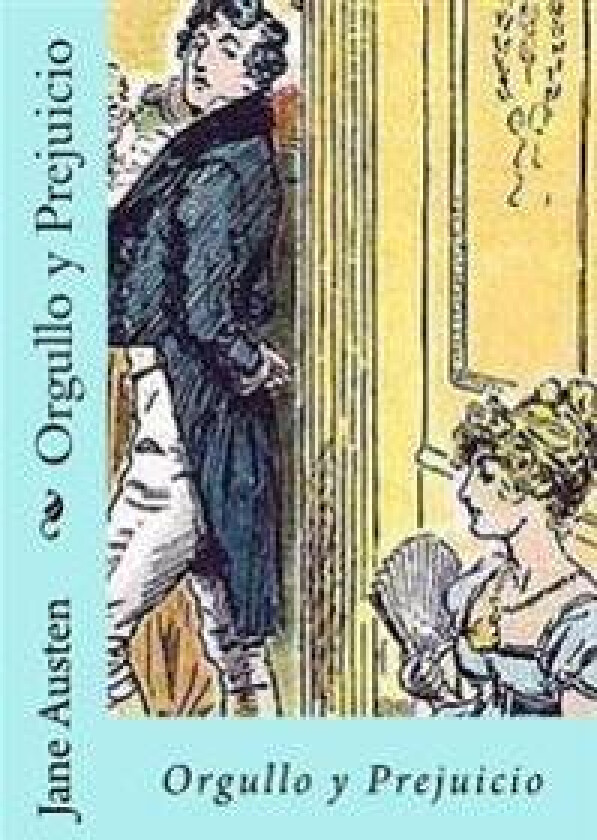 Orgullo y Prejuicio (Spanish) Edition