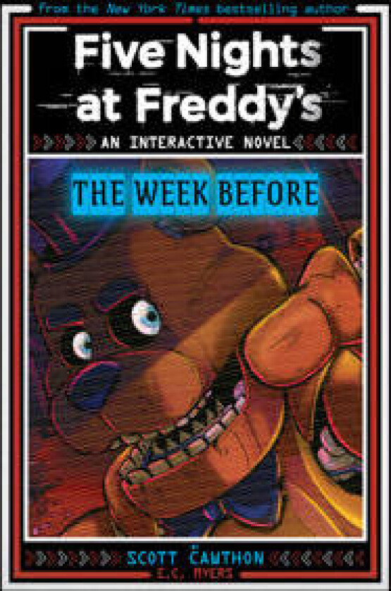 Five Nights at Freddy’s: The Week Before (An Interactive Novel #1)