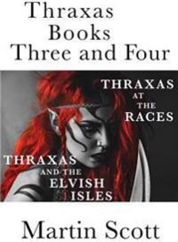 Thraxas Books Three and Four