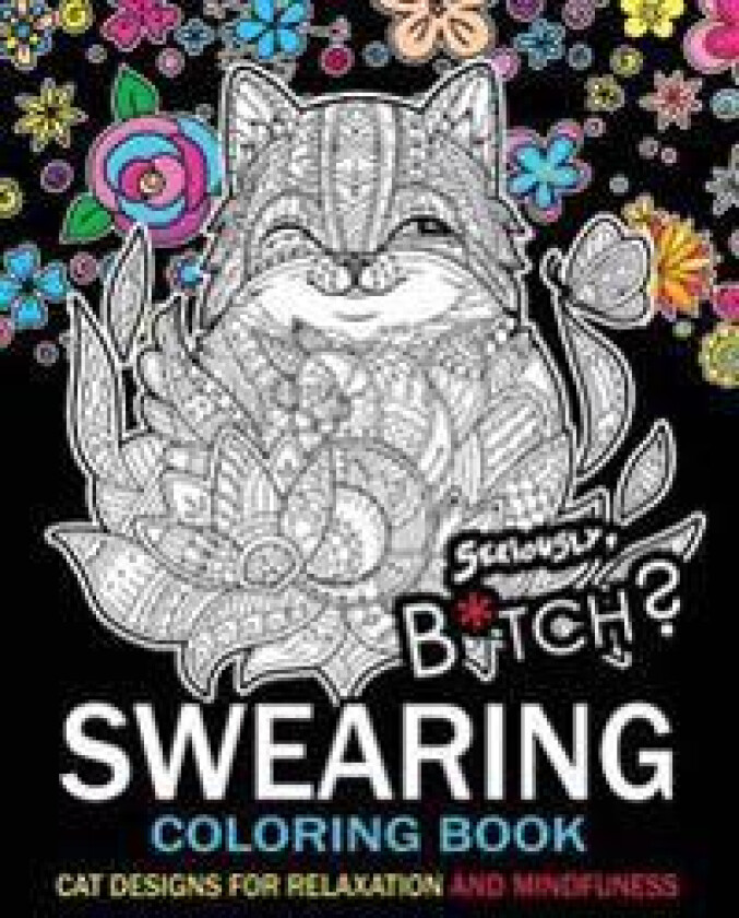 Swearing Coloring book: An Adult coloring book: Cat design with swear word and flower