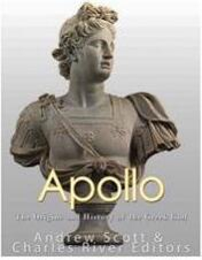 Apollo: The Origins and History of the Greek God
