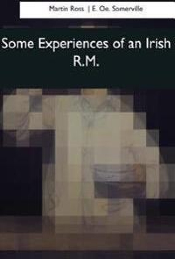 Some Experiences of an Irish R.M.