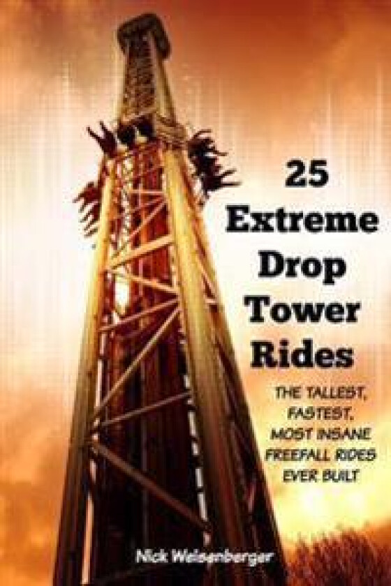 25 Extreme Drop Tower Rides