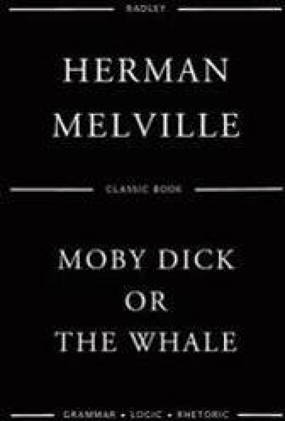 Moby Dick; Or, the White Whale