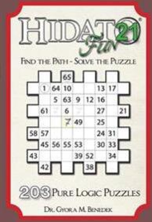 Hidato fun 21: 203 New Logic Puzzles