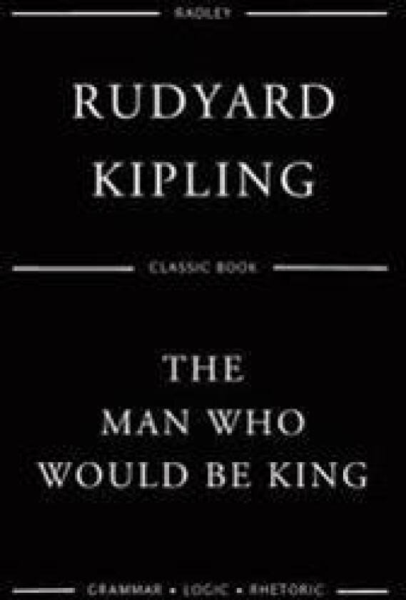 The Man Who Would Be King