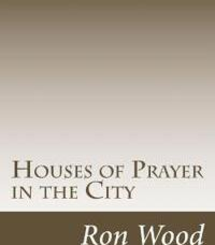 Houses of Prayer in the City