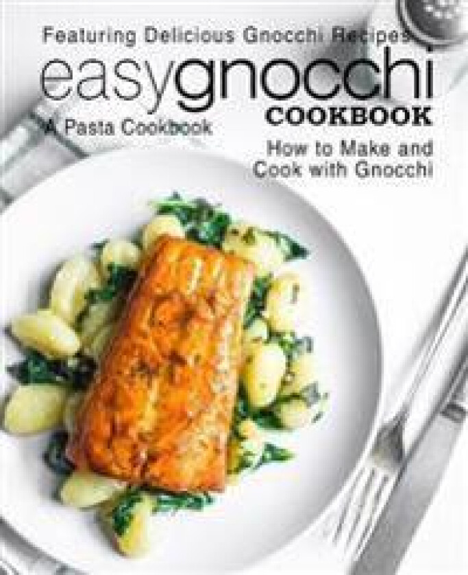 Easy Gnocchi Cookbook