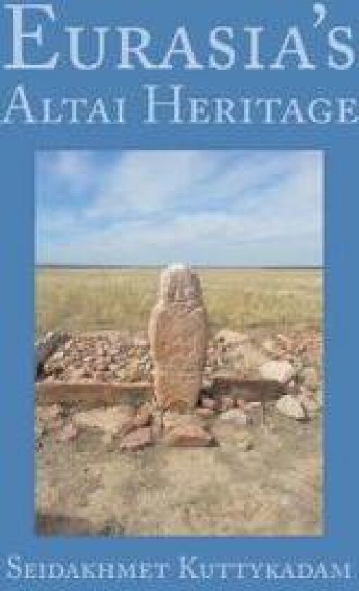 Eurasia's Altai Heritage