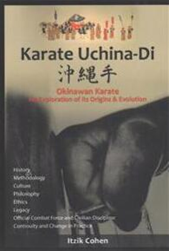Karate Uchina-Di: Okinawan Karate: An Exploration of Its Origins and Evolution