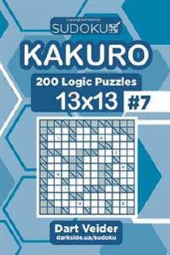 Sudoku Kakuro - 200 Logic Puzzles 13x13 (Volume 7)