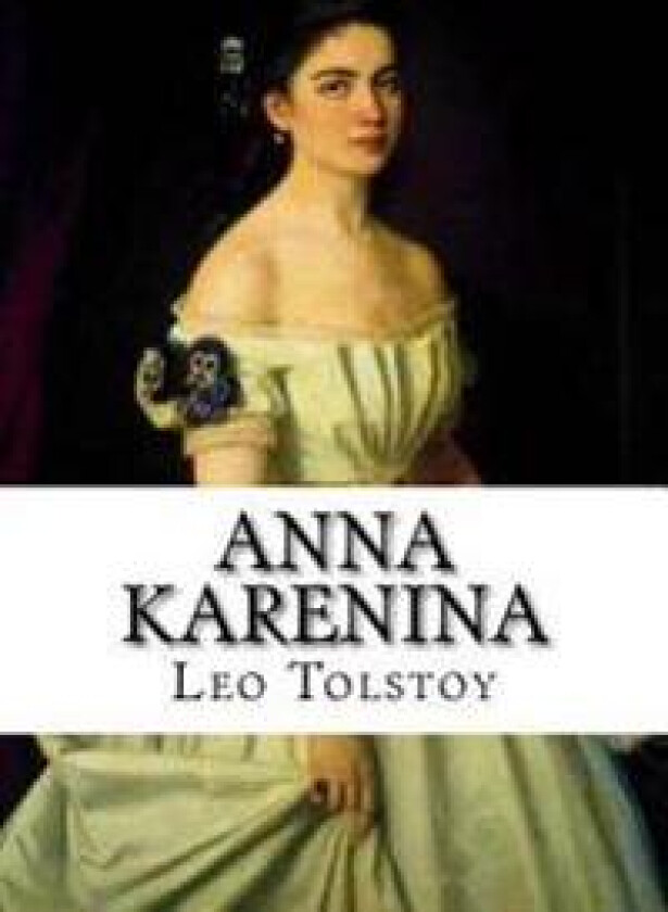 Anna Karenina: Classic literature