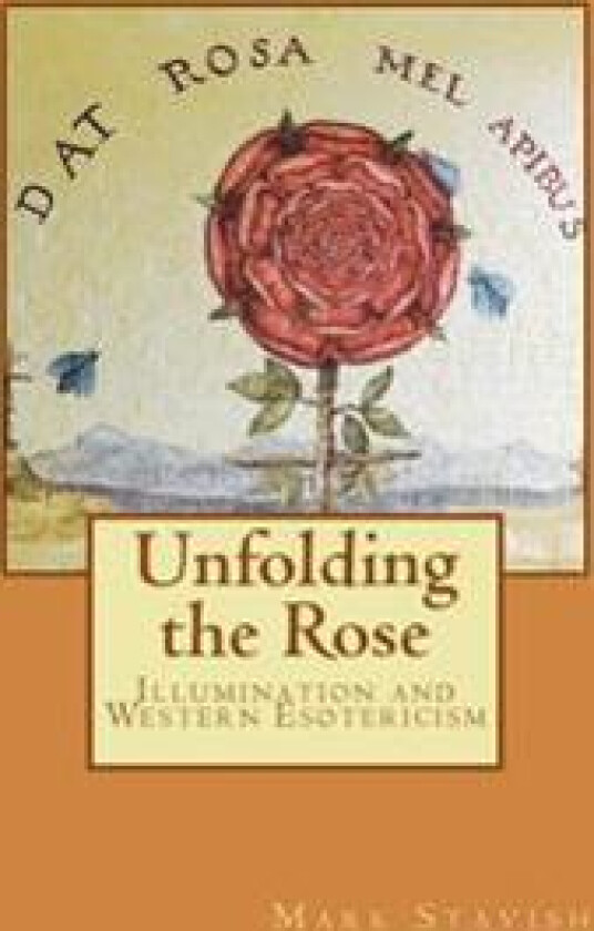 Unfolding the Rose: Illumination and Western Esotericism