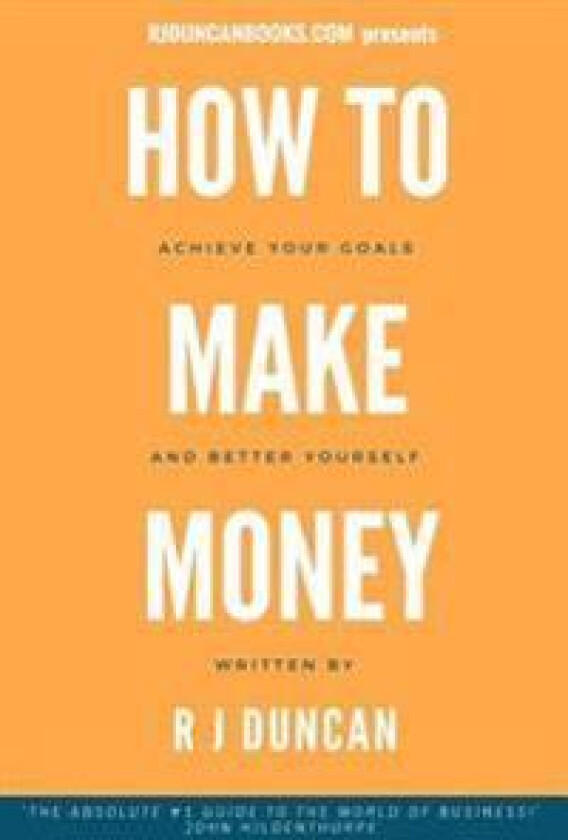 How to Make Money-J R Duncan- A Joke Book / Prank Gift
